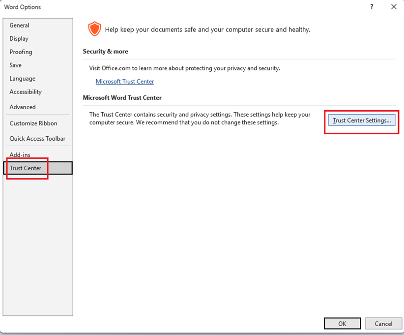 Select Trust Center, then click Trust Center Settings.